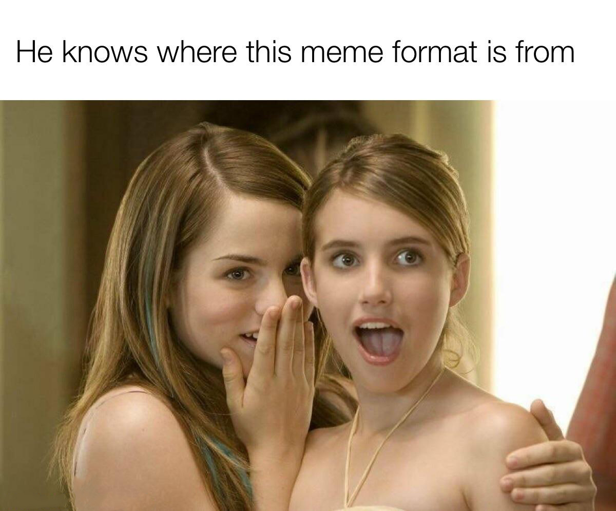 funny memes - dank memes - naked girls meme - He knows where this meme format is from 10