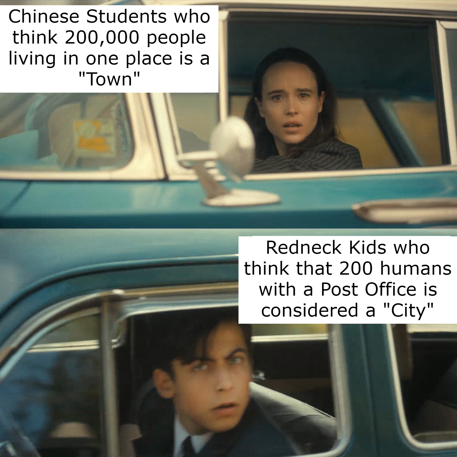 dank memes - funny memes - umbrella academy meme - Chinese Students who think 200,000 people living in one place is a "Town" Redneck Kids who think that 200 humans with a Post Office is considered a "City"