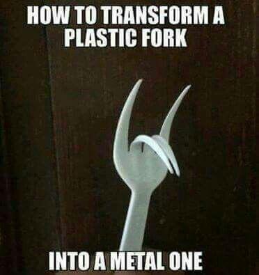 funny memes - dank memes - metal fork meme - How To Transforma Plastic Fork Into A Metal One
