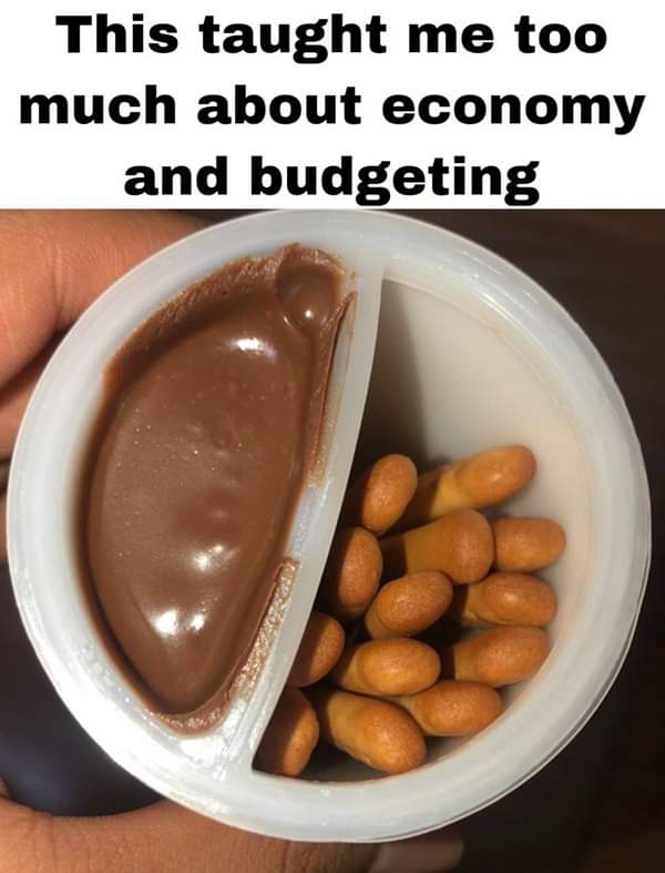 dank memes - funny memes - chocolate - This taught me too much about economy and budgeting
