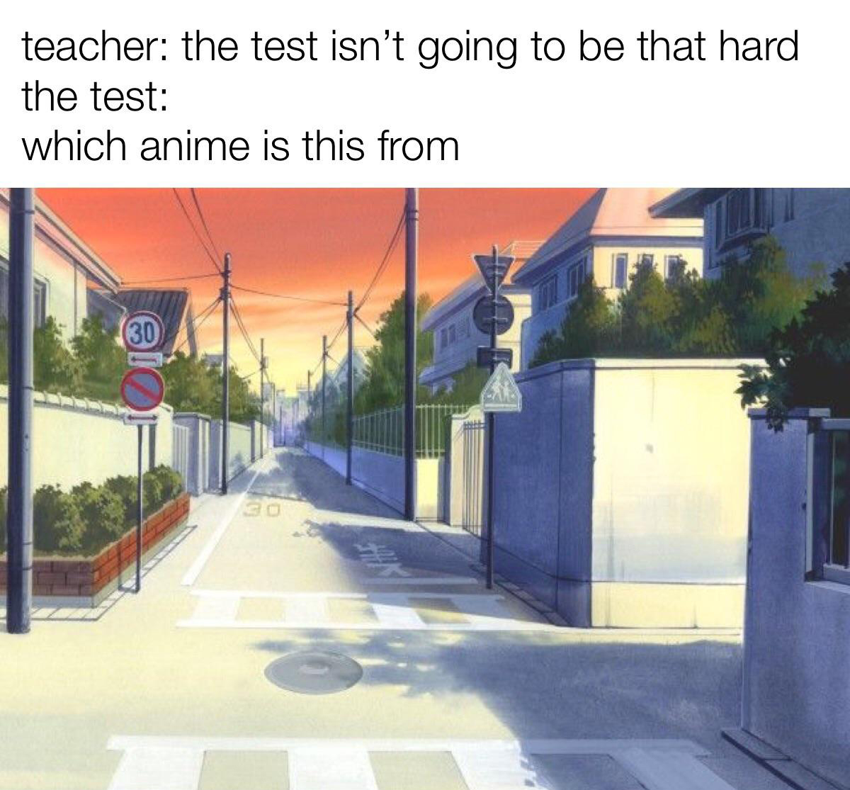 dank memes - funny memes - starter pack meme high school - teacher the test isn't going to be that hard the test which anime is this from 30