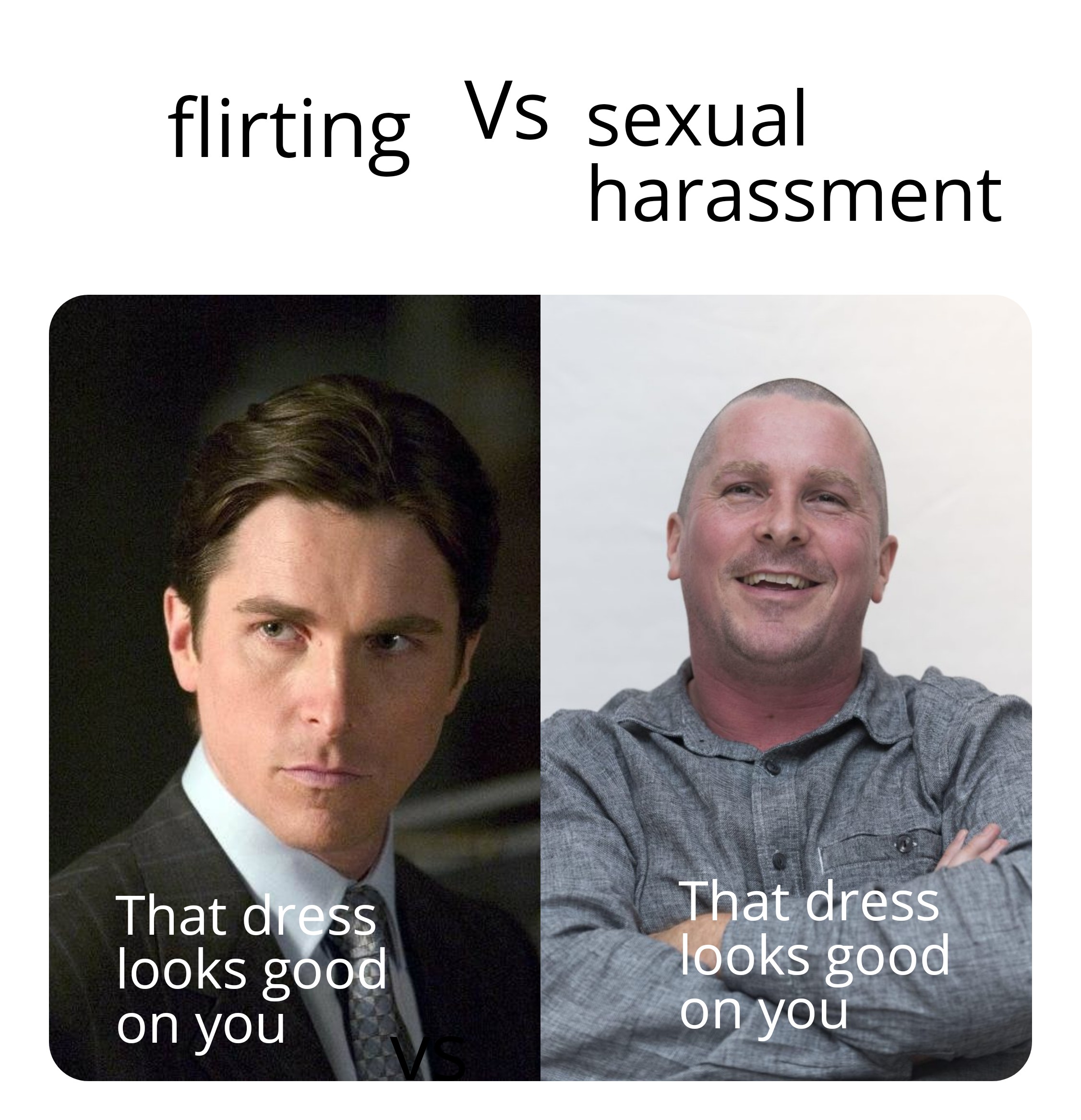 dank memes - photo caption - flirting Vs sexual That dress looks good on you harassment That dress looks good on you