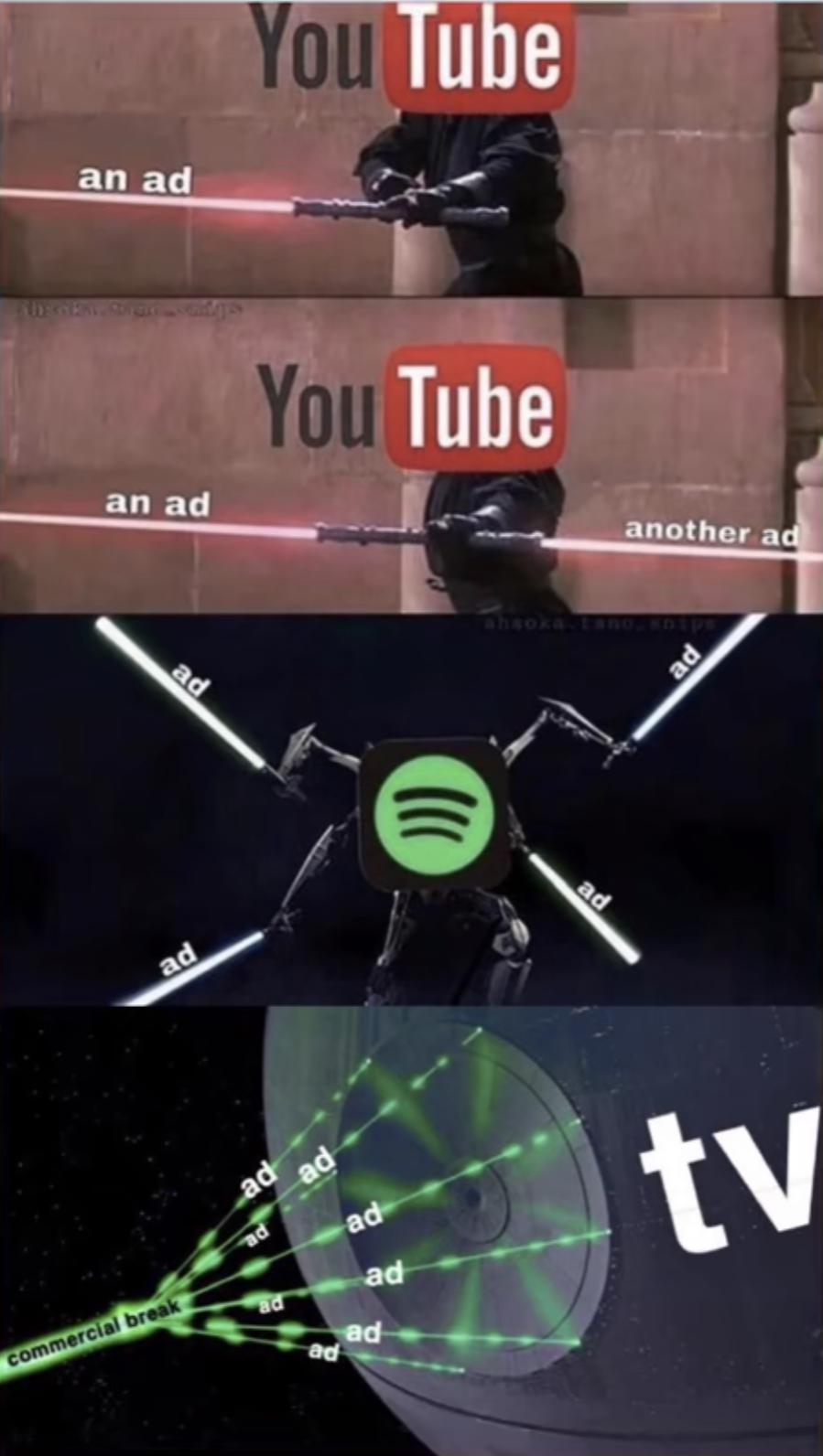 funny memes - original trilogy memes - an ad an ad ad ad commercial break You Tube You Tube ad ad ad ad ad ad ad ad ad another ad ad tv