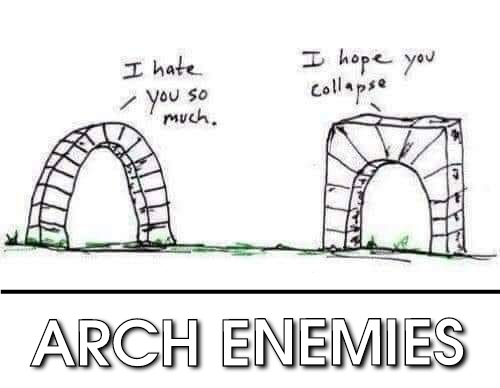 funny memes - arch enemies meme - I hate you so much. I hope you Collapse Arch Enemies