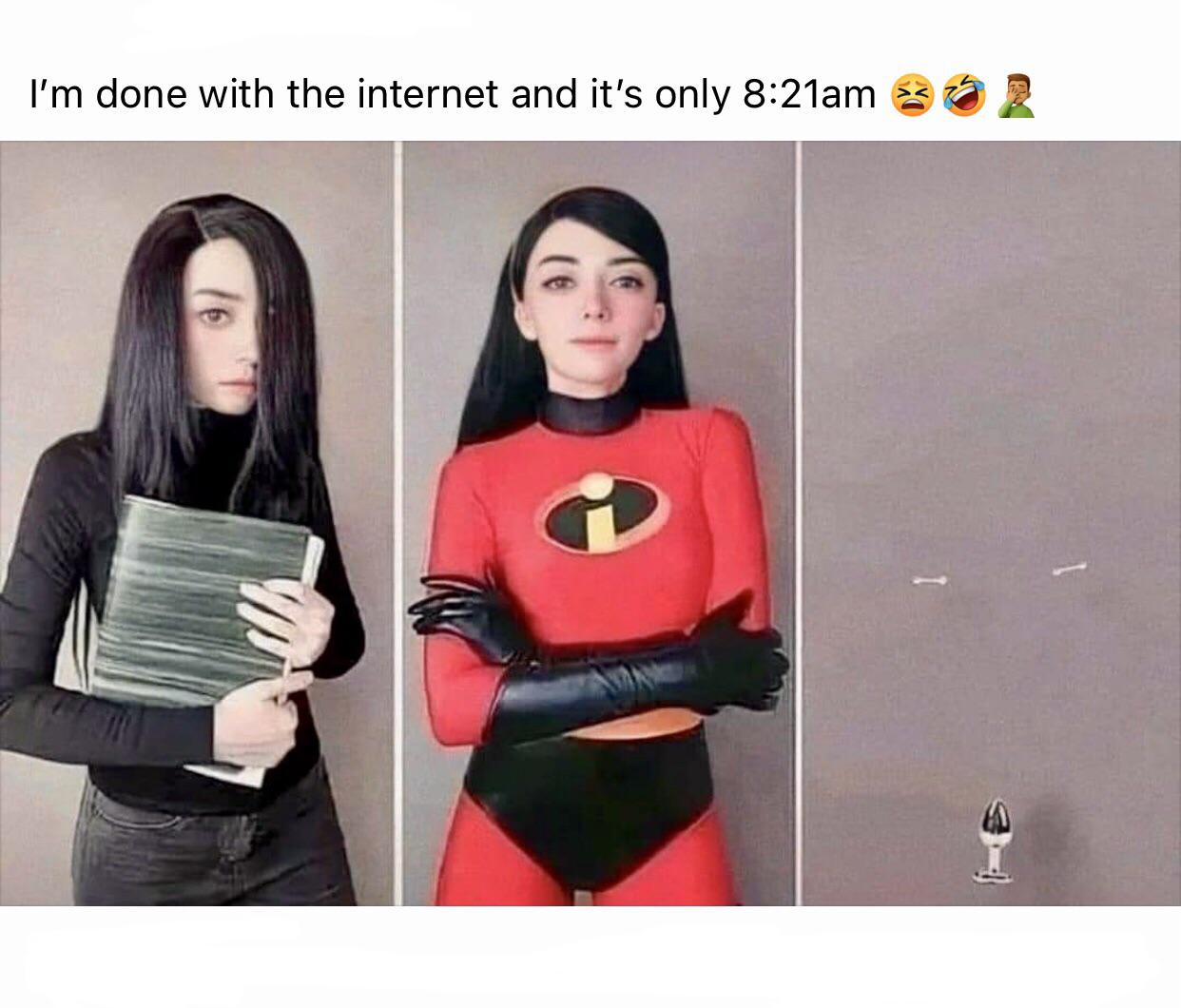 funny memes - violet parr sexy - I'm done with the internet and it's only am G