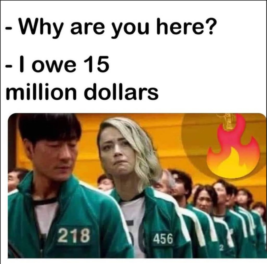 dank memes - funny memes - Why are you here? I owe 15 million dollars 218 456