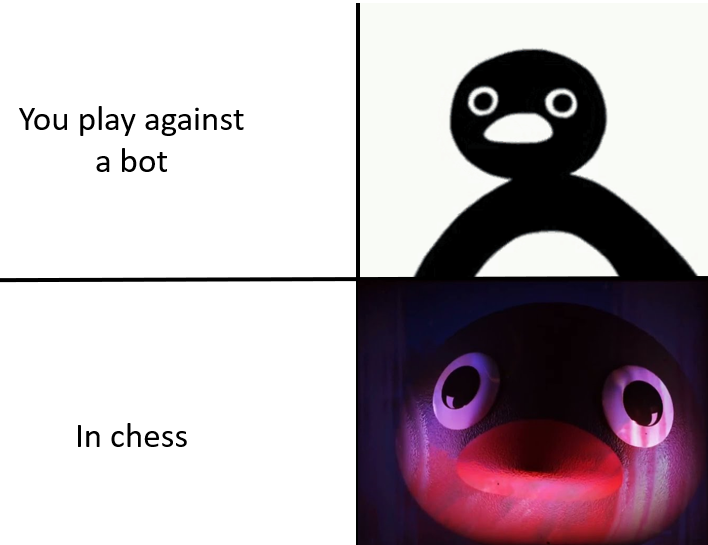 funny memes - dank memes - smile - You play against a bot In chess