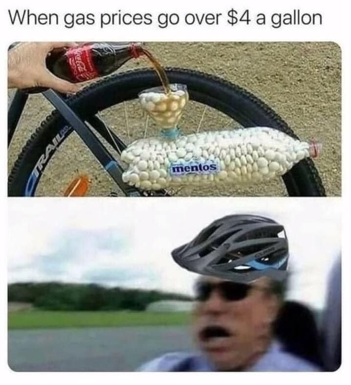 dank memes - gas prices go up meme - When gas prices go over $4 a gallon mentos CocaCola