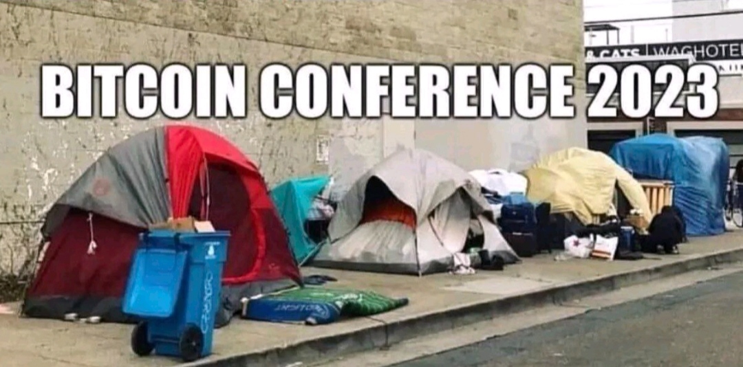 dank memes - homelessness in minnesota - Cats Waghotel Bitcoin Conference 2023 H