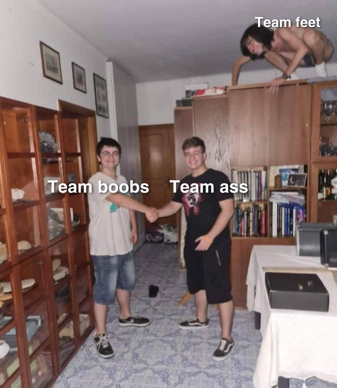 dank memes - room - Team boobs Team ass Team feet