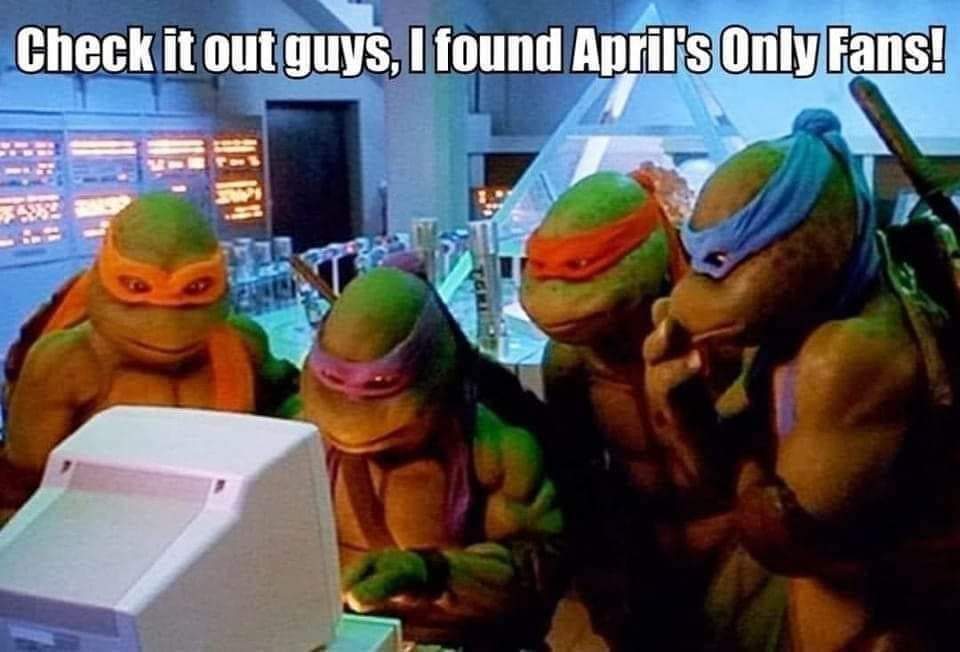 dank memes - funny memes -ninja turtles secret of the ooze - Check it out guys, I found April's Only Fans!