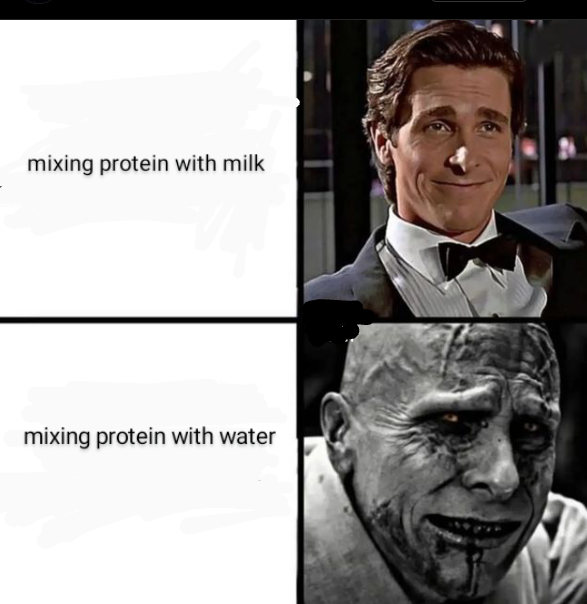 dank memes - funny memes - thor love and thunder christian bale - mixing protein with milk mixing protein with water