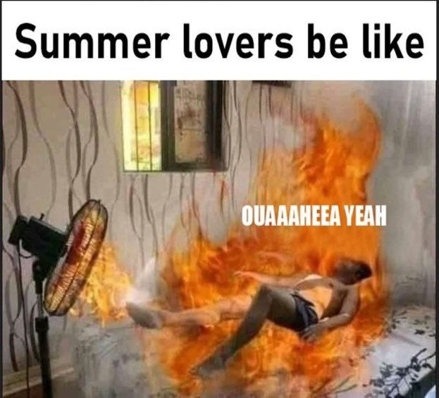funny memes - dank memes - fire fan meme - Summer lovers be Andw Quaaaheea Yeah