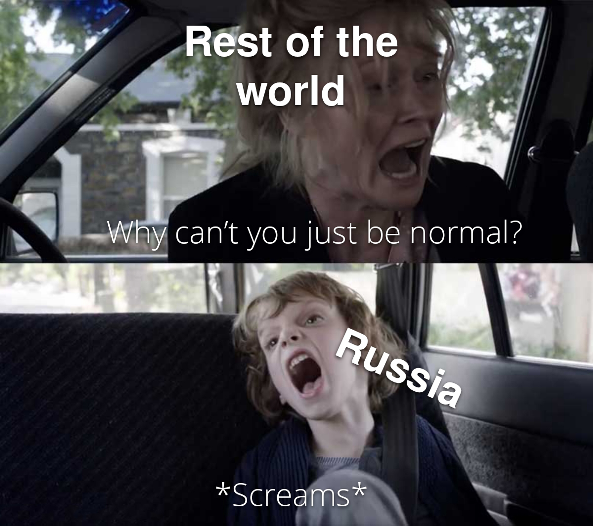 dank memes - can you be normal - Rest of the world Why can't you just be normal? Russia Screams