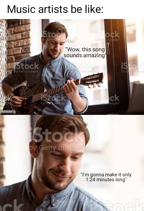 funny memes - dank memes - microphone - Music artists be Stock by Getty Images 530506410 usmol_boi_ ck iStock by Getty Imaga "Wow, this song sounds amazing" istock Stock by Guy Images iStock Bay Sutty Images iStock by Getty Imag iStock Gelliy images" iSto