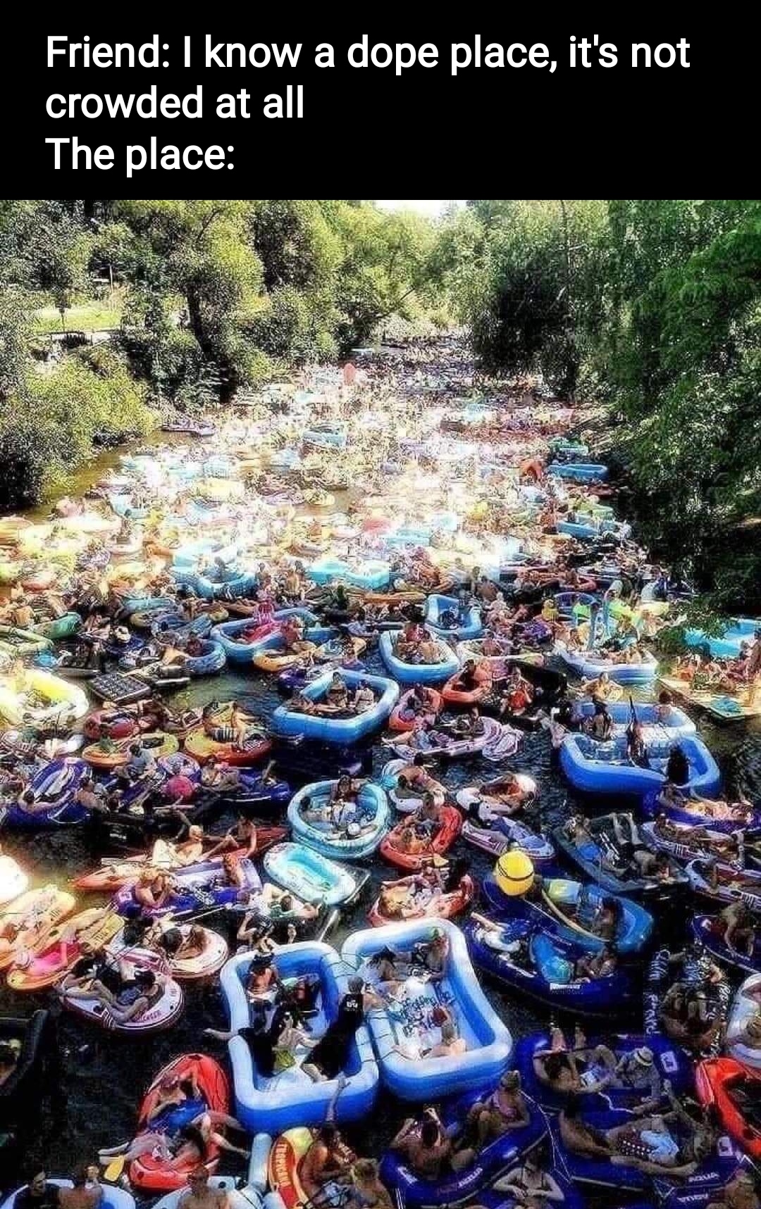 dank memes - funny memes - finland beer floating festival - Friend I know a dope place, it's not crowded at all The place mar