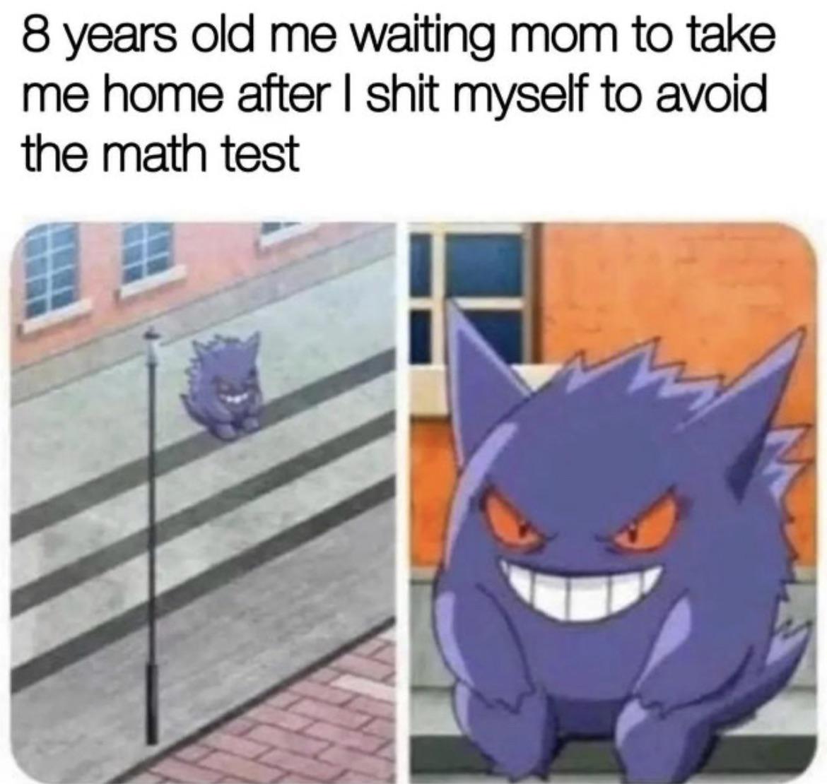 funny memes - gengar sitting alone - 8 years old me waiting mom to take me home after I shit myself to avoid the math test