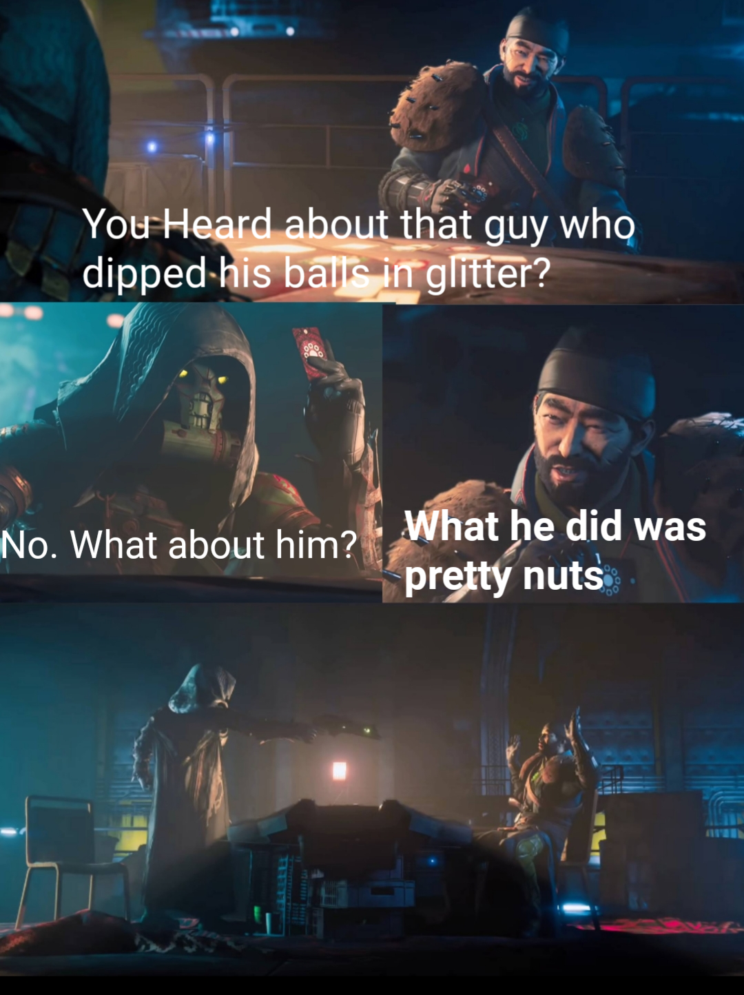 funny memes - stage - You Heard about that guy who dipped his balls in glitter? No. What about him? What he did was pretty nuts www