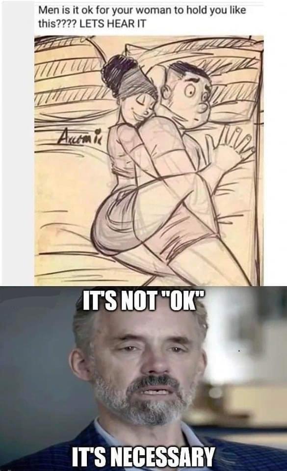 funny memes - cartoon - Men is it ok for your woman to hold you this???? Lets Hear It Cm It'S Not "Ok" It'S Necessary