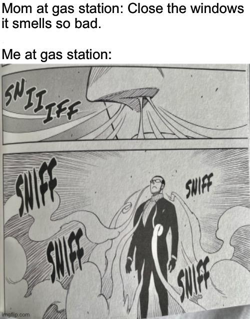 daily dose of randoms - cartoon - Mom at gas station Close the windows it smells so bad. Me at gas station Shiiiff Snit Shiff Shilfe imgflip.com Q Sniff Salfe