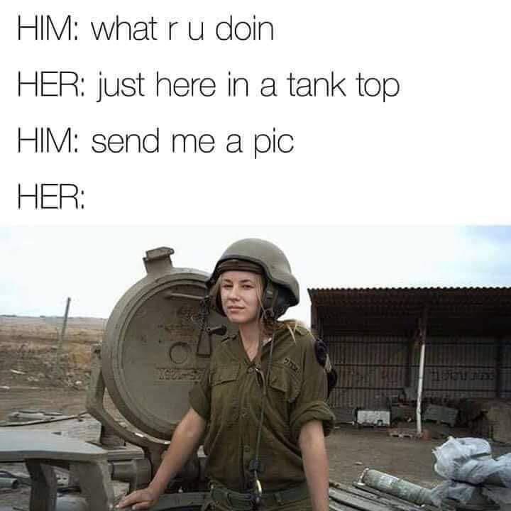 daily dose of memes - funny sexy memes - Him what ru doin Her just here in a tank top Him send me a pic Her Thegu Fee