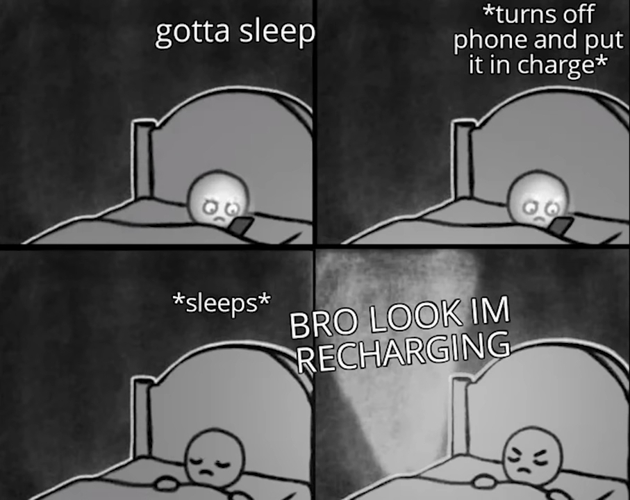 monday morning randomness - cartoon - gotta sleep sleeps turns off phone and put it in charge Bro Look Im Recharging