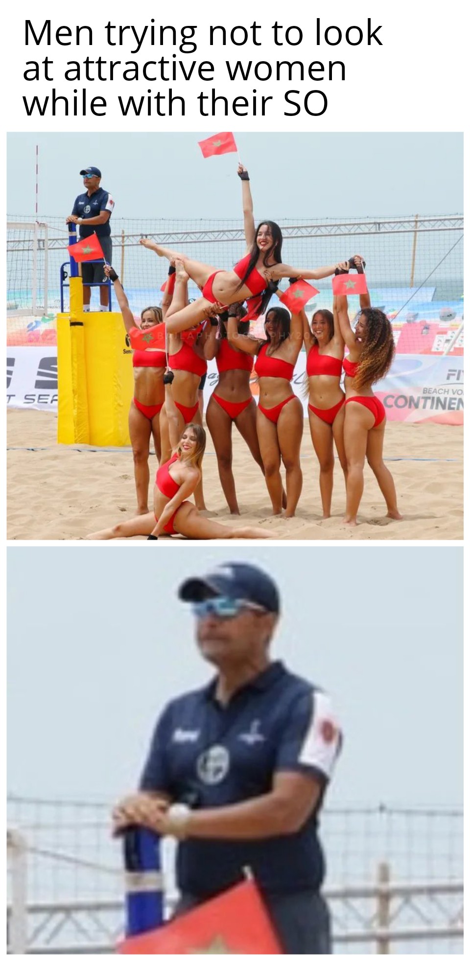meme stream - team sport - Men trying not to look at attractive women while with their So T Sea a Fi Beach Vo Continen