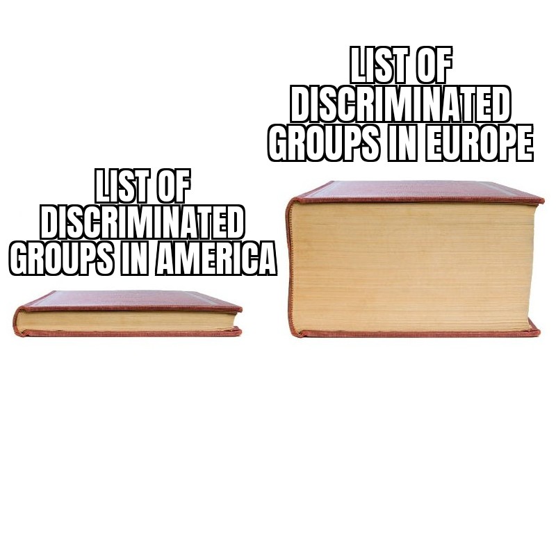 funny memes - thick book meme template - List Of Discriminated Groups In Europe List Of Discriminated Groups In America