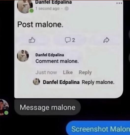 monday morning randomness - post malone comment malone reply malone - Dantel Edpalina 1 second ago Post malone. D2 Danfel Edpalina Comment malone. Just now Danfel Edpalina malone. Message malone Screenshot Malon