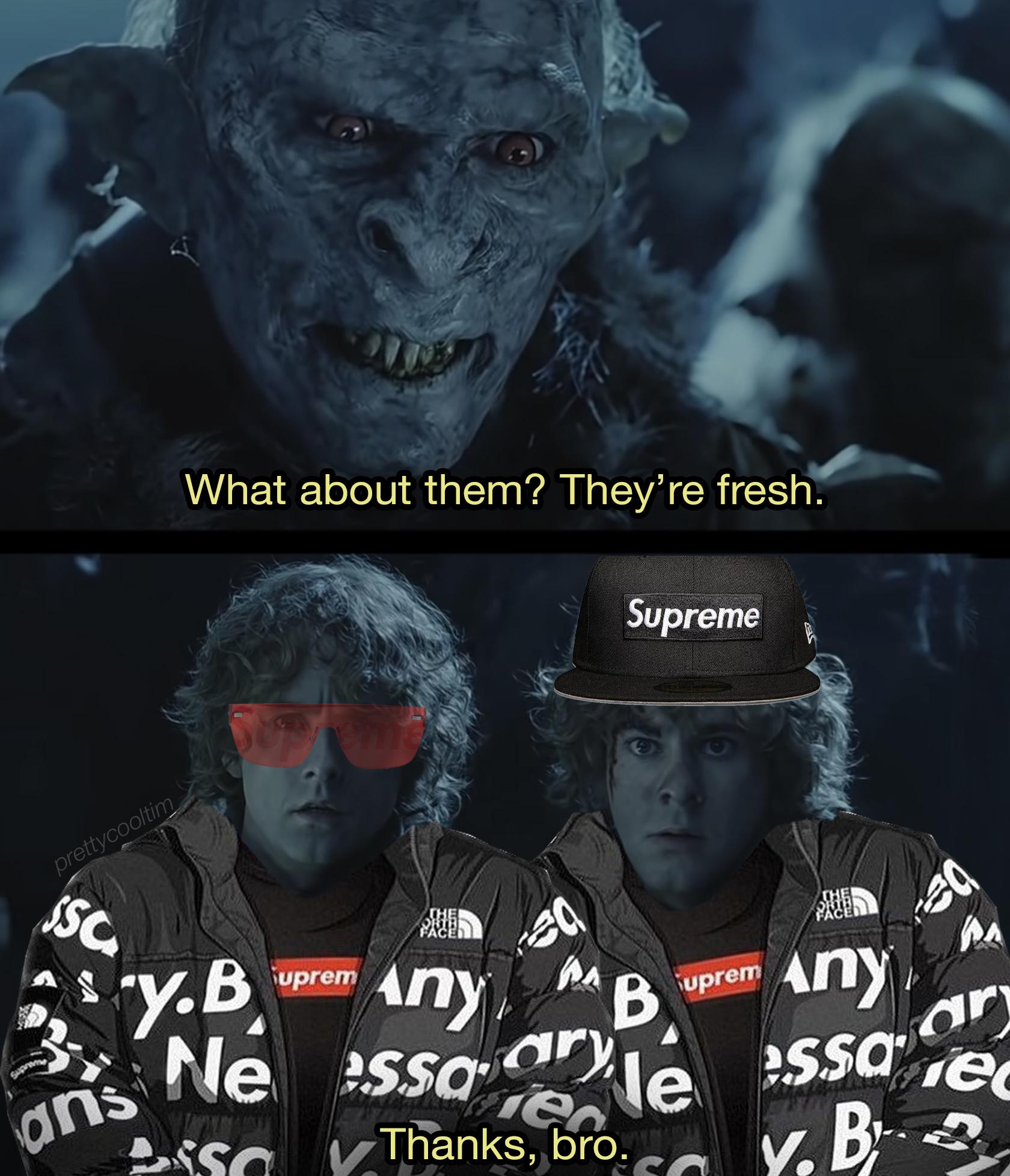 cant we have some meat orc - Supr prettycooltim Ssc What about them? They're fresh. y.B Any ans essa uprem ea Supreme Mb Thanks, bro. De uprem P Any ary essa rec y. B