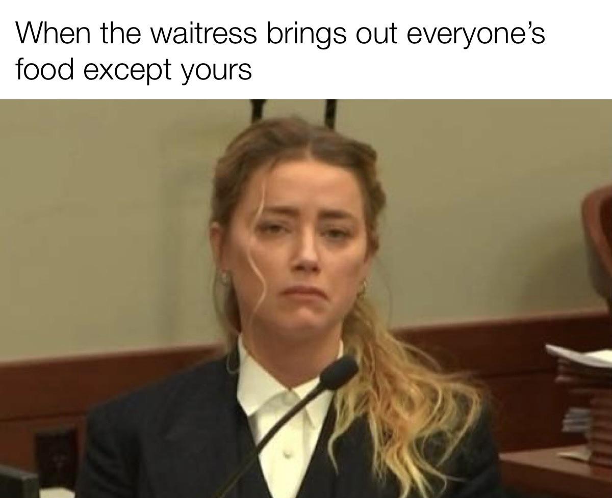 funny memes - public speaking - When the waitress brings out everyone's food except yours