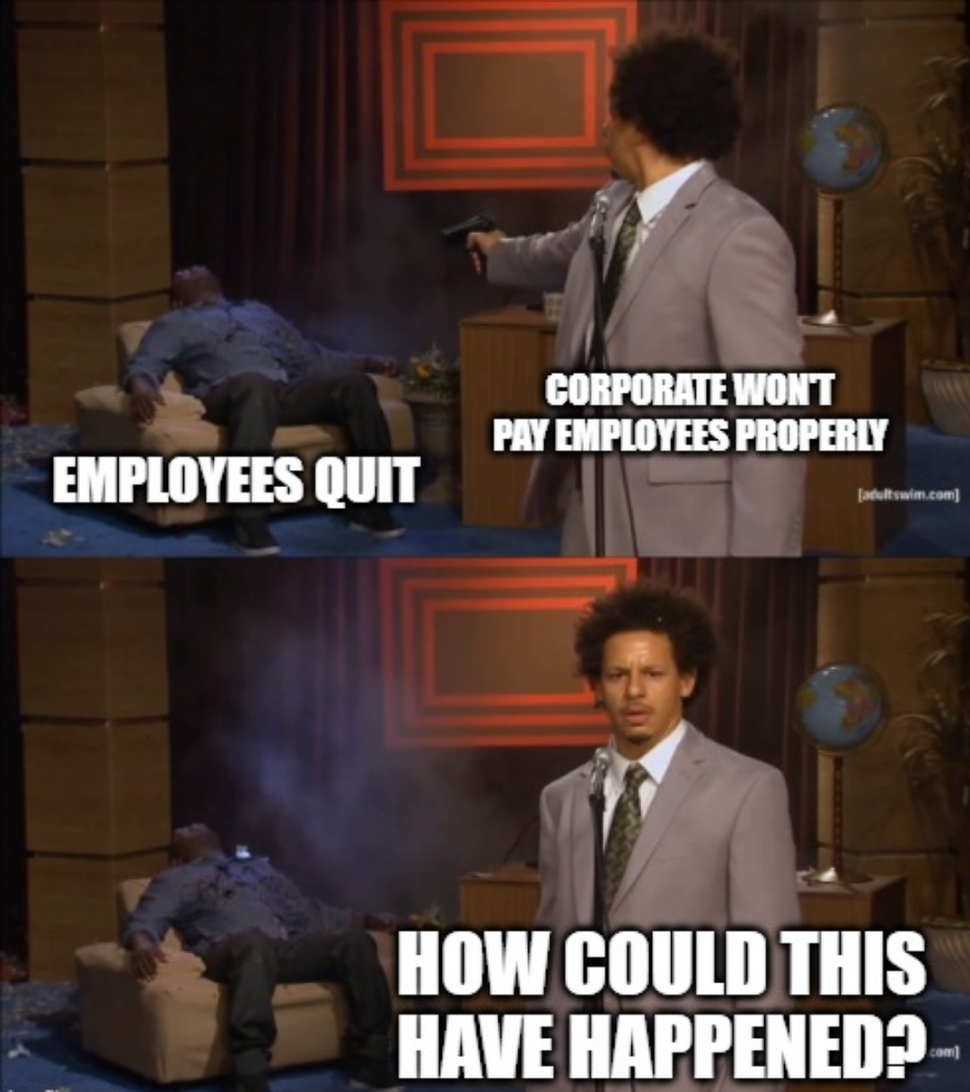 funny memes - Radiation therapy - Employees Quit Corporate Won'T Pay Employees Properly How Could This Have Happened?