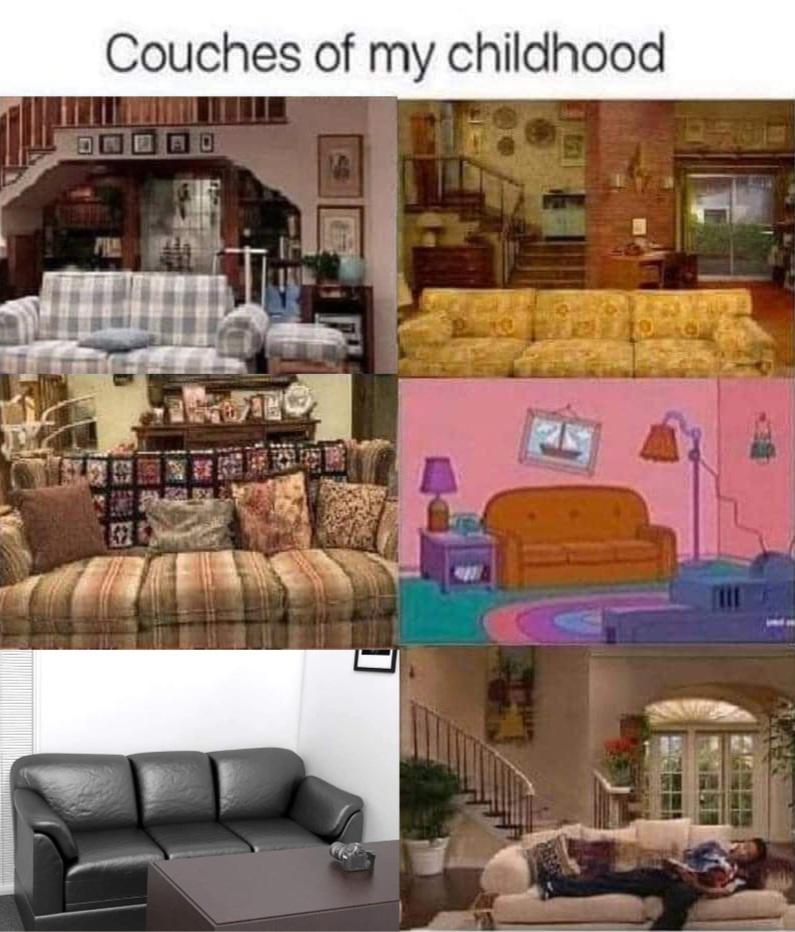 funny memes - living room - Tup D Couches of my childhood 1219 411