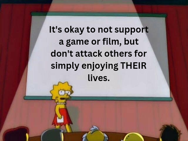 funny memes and pics - Cartoon - It's okay to not support a game or film, but don't attack others for simply enjoying Their lives.