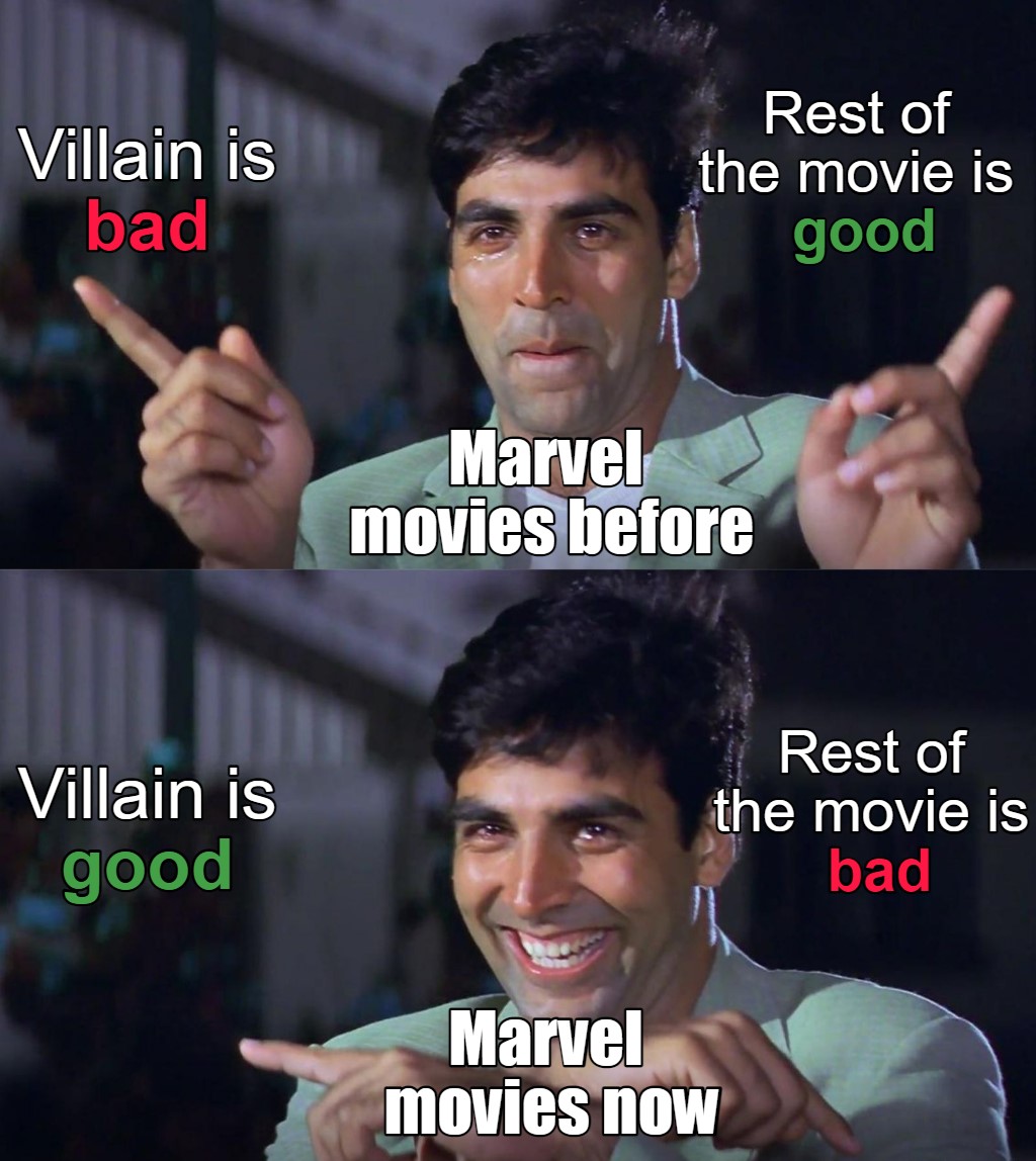 dank memes -  Meme - Villain is bad Villain is good Rest of the movie is good Marvel movies before Rest of the movie is bad Marvel movies now