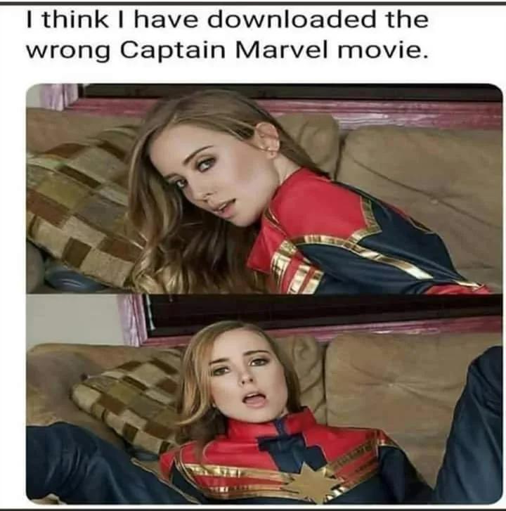 dank memes - girl - I think I have downloaded the wrong Captain Marvel movie.
