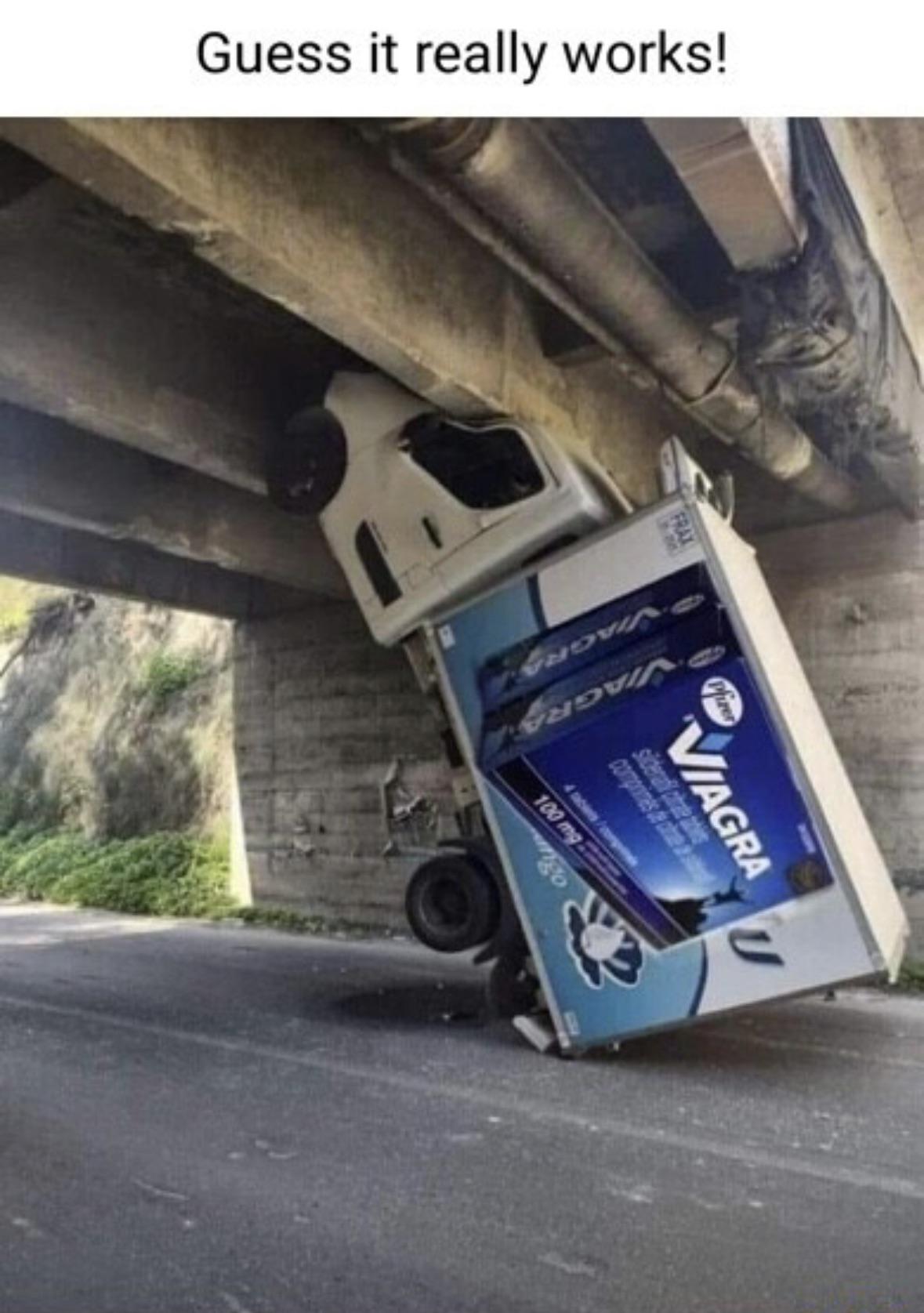 funny memes - Truck - Guess it really works! Frax Phizer Viagra Viagra U Viagra sidenal crate comprines de che 100 mg