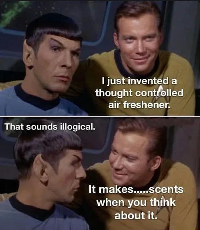 dank memes - facial expression - I just invented a thought controlled air freshener. That sounds illogical. It makes.....scents when you think about it.
