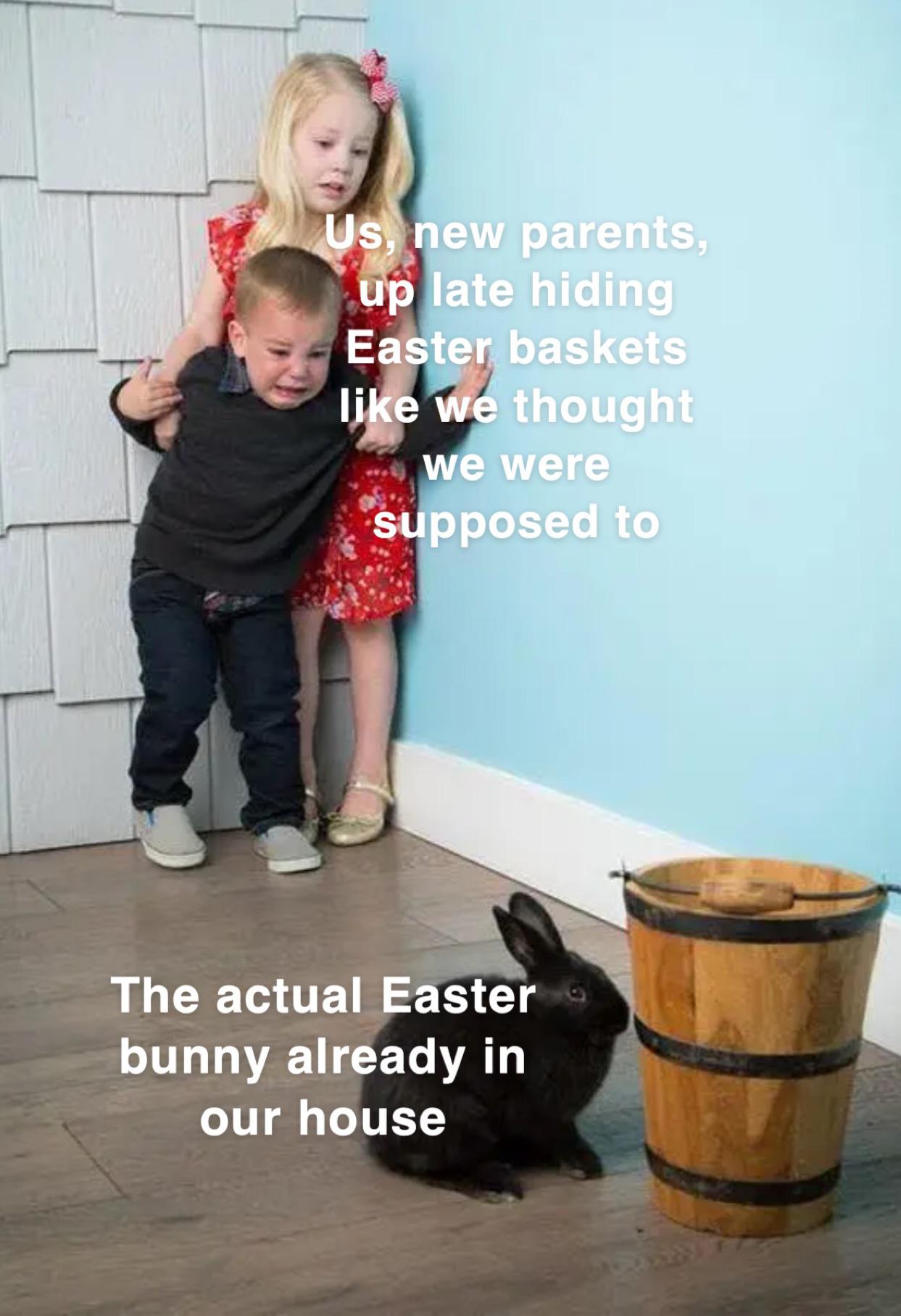 monday morning randomness - toddler - Us, new parents, up late hiding Easter baskets we thought we were supposed to The actual Easter bunny already in our house
