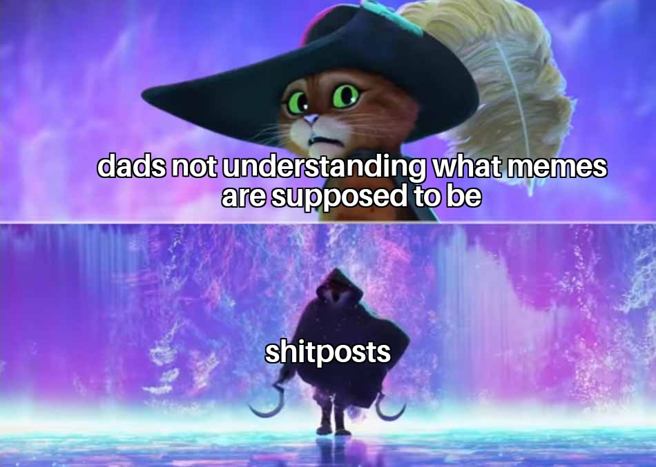 dank memes - death from puss in boots gif - dads not understanding what memes are supposed to be shitposts