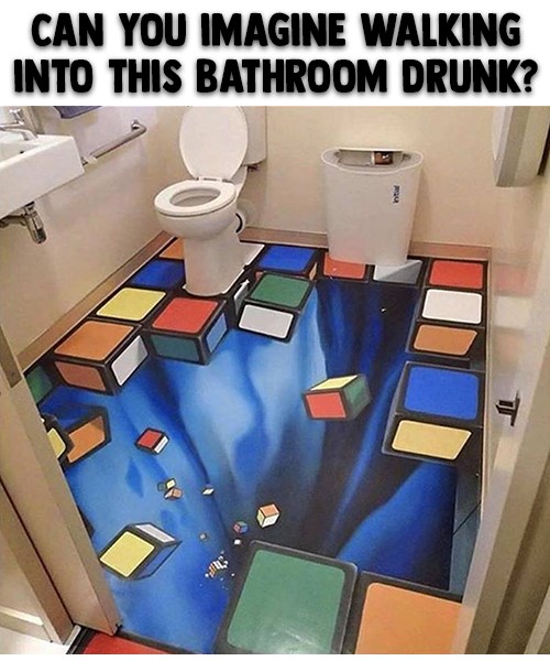 dank memes - imagine walking into this bathroom drunk - Can You Imagine Walking Into This Bathroom Drunk? T