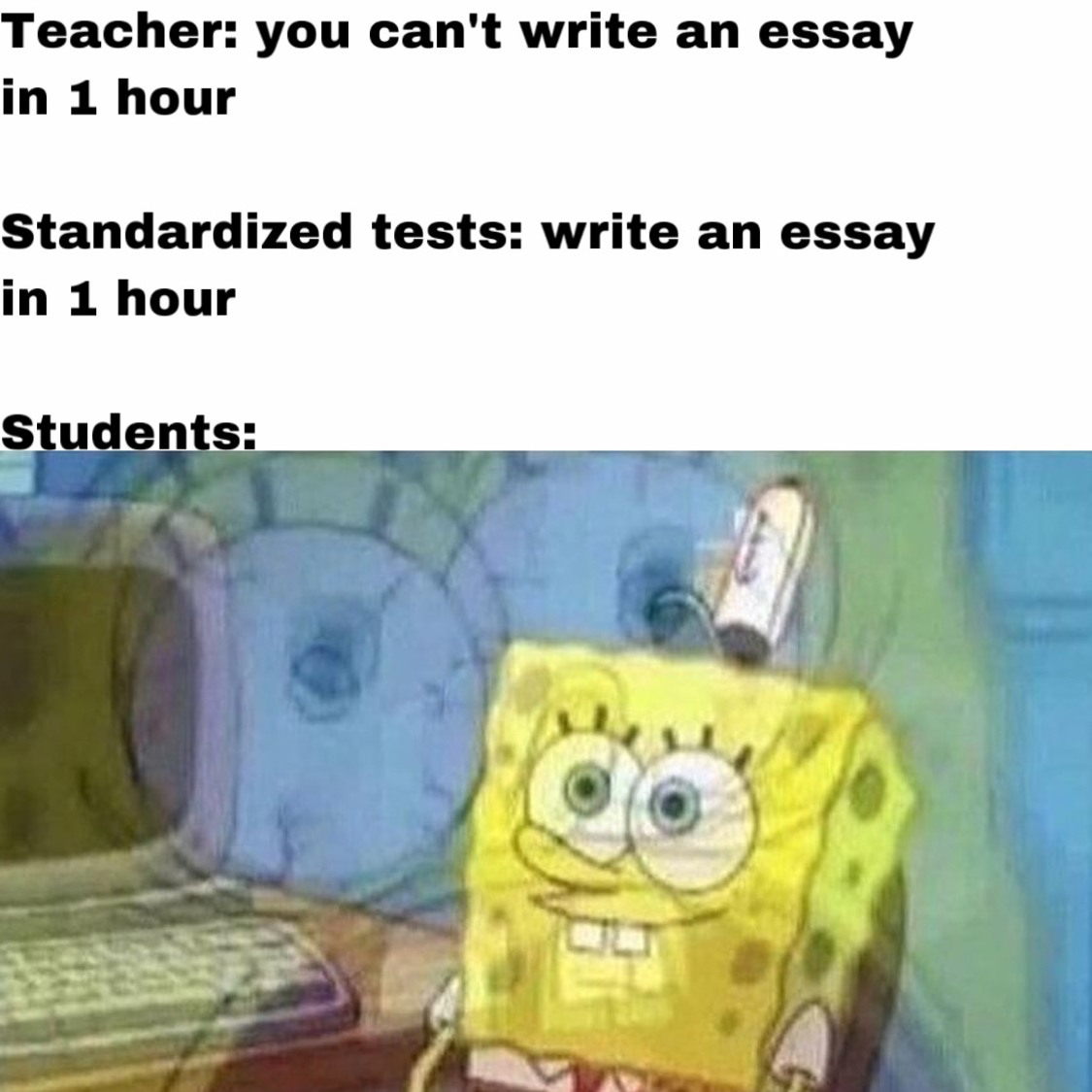funny memes and pics - beco do batman - Teacher you can't write an essay in 1 hour Standardized tests write an essay in 1 hour Students