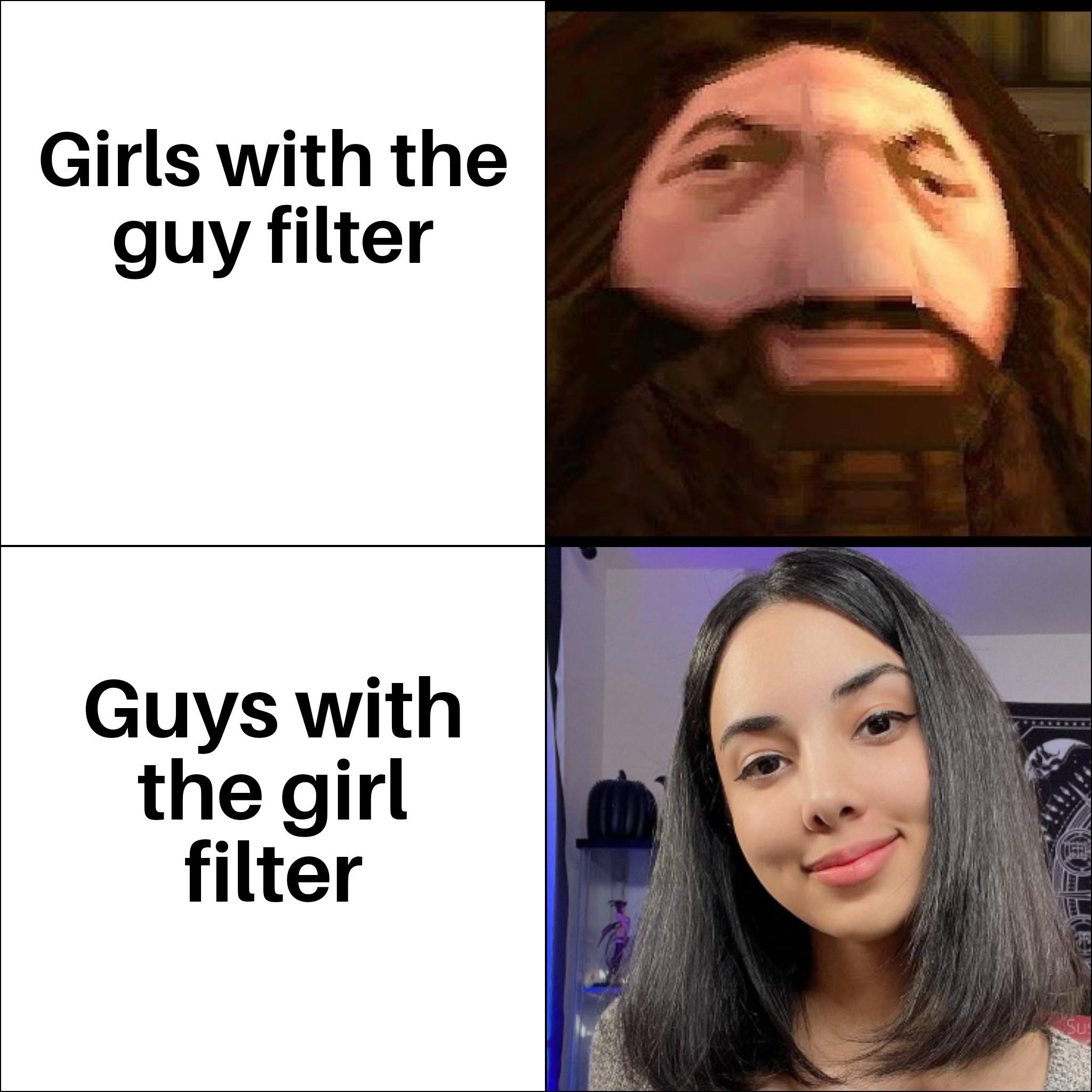 funny memes and pics - head - Girls with the guy filter Guys with the girl filter Sus