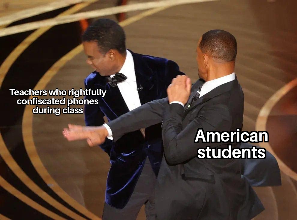 funny memes - got caught up in the money - Teachers who rightfully confiscated phones during class American students