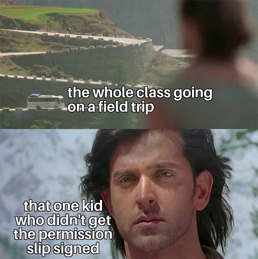 funny memes - league meme - the whole class going on a field trip that one kid who didn't get the permission slip signed