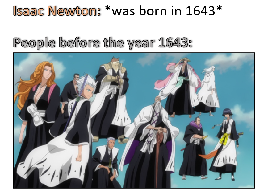 dank memes - walking on air naruto - Isaac Newton was born in 1643 People before the year 1643