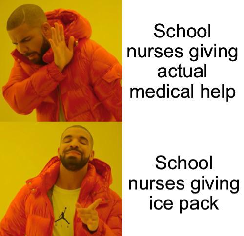dank memes - ccna memes - School nurses giving actual medical help School nurses giving ice pack