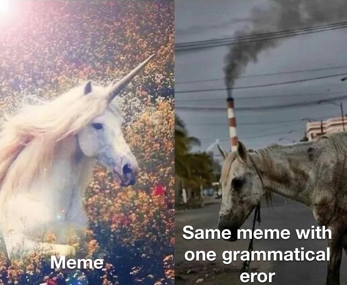 dank memes - fauna - Meme Same meme with one grammatical eror