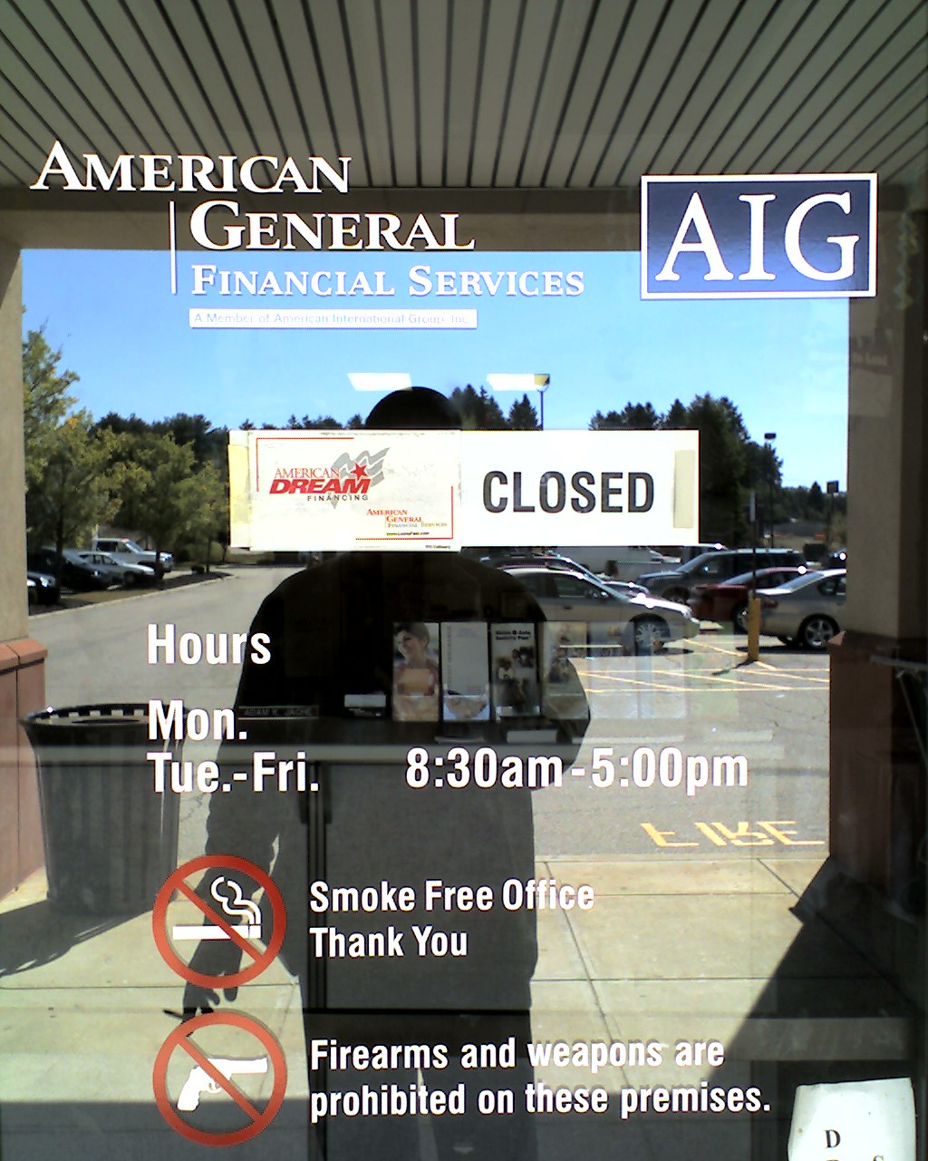 Hey Ernie,

Longtime fan- but never knew how to submit.

Check this out... back on 09/20/2008, when AIG was FIRST in trouble.  They just THOUGHT we forgot!
I love the sign... "the American Dream", is CLOSED.

It STILL IS, thanks to those butt-munching weasels.  we're paying bonuses to thieving bastards who wove this mess, in the hopes they'l