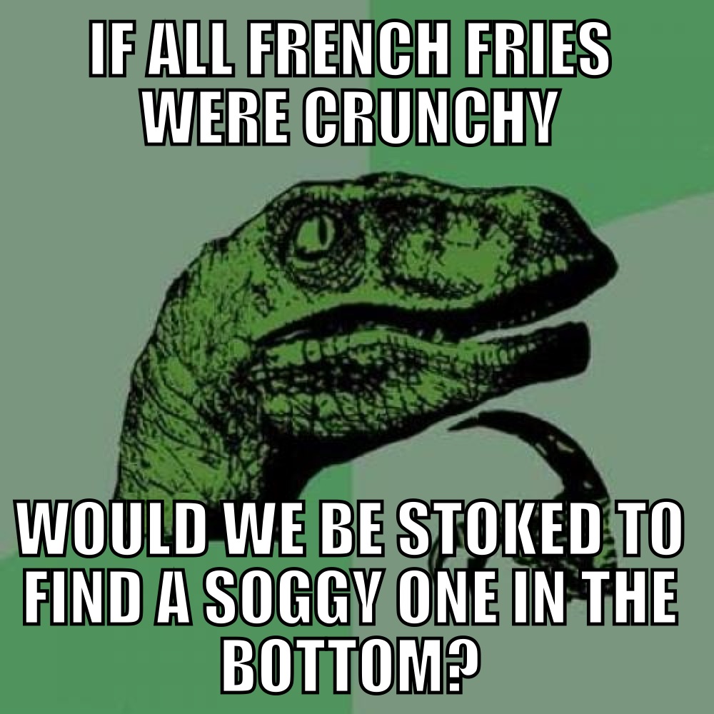 Philosoraptor French Fries